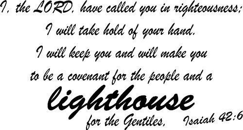 Isaiah 42:6, Vinyl Wall Art, I, the Lord, Have Called You in Righteousness. I...