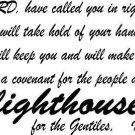Isaiah 42:6, Vinyl Wall Art, I, the Lord, Have Called You in Righteousness. I...