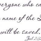 Joel 2:32, Vinyl Wall Art, Everyone Who Calls on the Name of Lord Will Be Saved