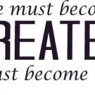 John 3:30, Vinyl Wall Art, He Must Become Greater, I Less, Worship, Glorify God