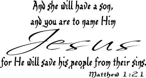 Matthew 1:21, Vinyl Wall Art, and She Will Have a Son, and You Are to Name Hi...