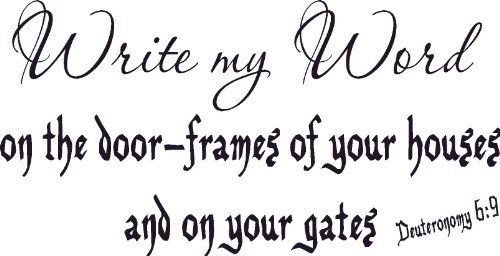 Deuteronomy 6:9, Vinyl Wall Art, Write My Word on Your Walls, Gates, Decor Je...
