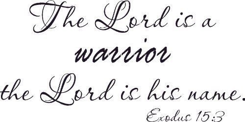 Exodus 15:3, Vinyl Wall Art, the Lord Is a Warrior, His Name