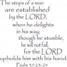 Psalm 37:23-24, Vinyl Wall Art, Steps of Man Established Lord, Stumble Not Fa...