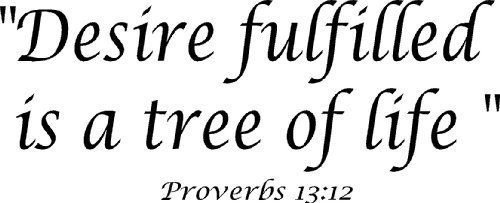 Proverbs 13:12, Vinyl Wall Art, Desire Fulfilled Is a Tree of Life