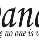 Dance Like No One Is Watching, Vinyl Wall Art, 11"x22" wall decal