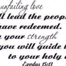 Exodus 15:13, Vinyl Wall Art, Unfailing Love Lead People Redeemed, Strength