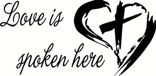 Love Is Spoken (V2). Bible verse wall decals, scripture, Vinyl Art, stickers,