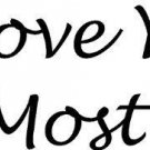 I Love You Most Vinyl Wall Art, decal, sticker, love quotes, couples