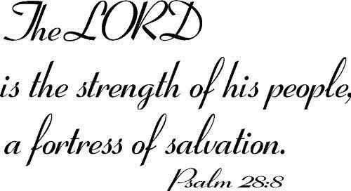 Psalm 28:8, Bible verse wall decals, scripture, Vinyl Art, stickers, love quote