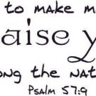 Psalm 57:9, Bible verse wall decals, scripture, Vinyl Art, stickers, love