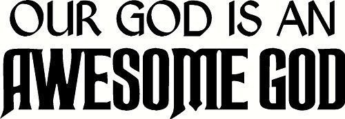 Our God, Bible verse wall decals, scripture, Vinyl Art, stickers, love quotes