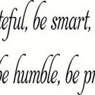 Be Grateful, Be Smart, 11 x 22 Bible Verse Wall Decal by Scripture Wall Art