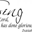 Isaiah 12:5 Bible verse wall decals, scripture, Vinyl Art, stickers, love quotes