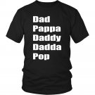 Dad Daddy Papa Pop T-Shirt