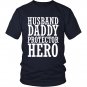 The husband shirt Husband Daddy Protector Hero T-Shirt Father's Day Gift Shirt