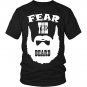Fear the beard funny beard shirt, beard man funny shirt, beard season t-shirt