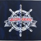 Welcome Aboard - 12"X18" Flag