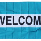 Welcome -3"X5" Nylon Flag (teal/white/teal)