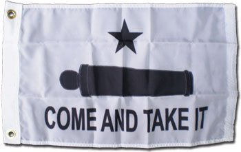 Come and Take It - 12""X18"" Nylon Flag