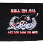 Kill "em All - 3"X5" Polyester Flag