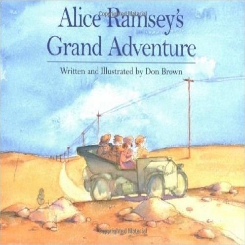 Alice Ramsey's Grand Adventure by Don Brown (2000)