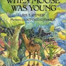When Moose Was Young by Jim Latimer (1990, Hardcover)