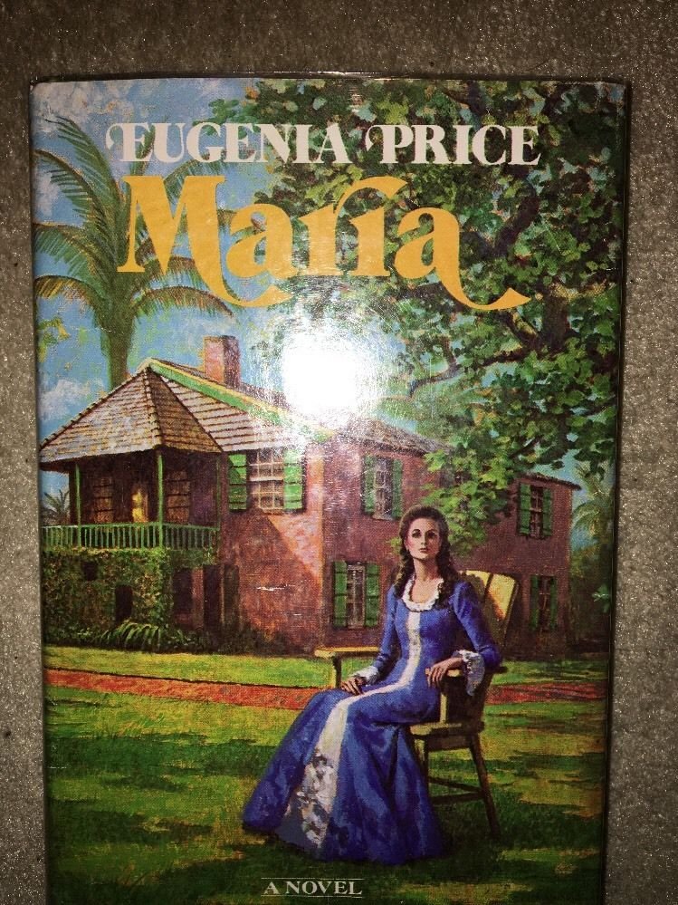 Maria by Eugenia Price (Florida Trilogy Book) 1st  Edition Collectible 1977 Copy