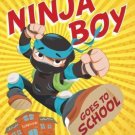 Ninja Boy Goes to School