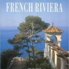 Gardens of the French Riviera by Louisa Jones and Vincent Motte (2002)