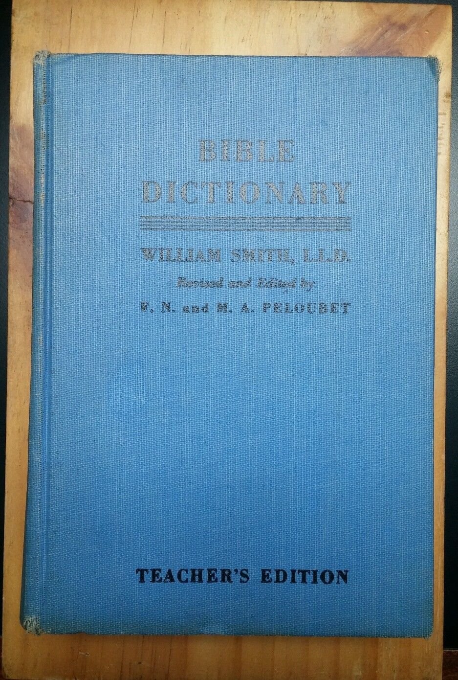 Bible Dictionary William Smith, L.L.D.