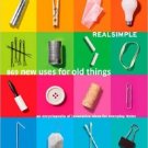 Real Simple 869 New Uses for Old Things