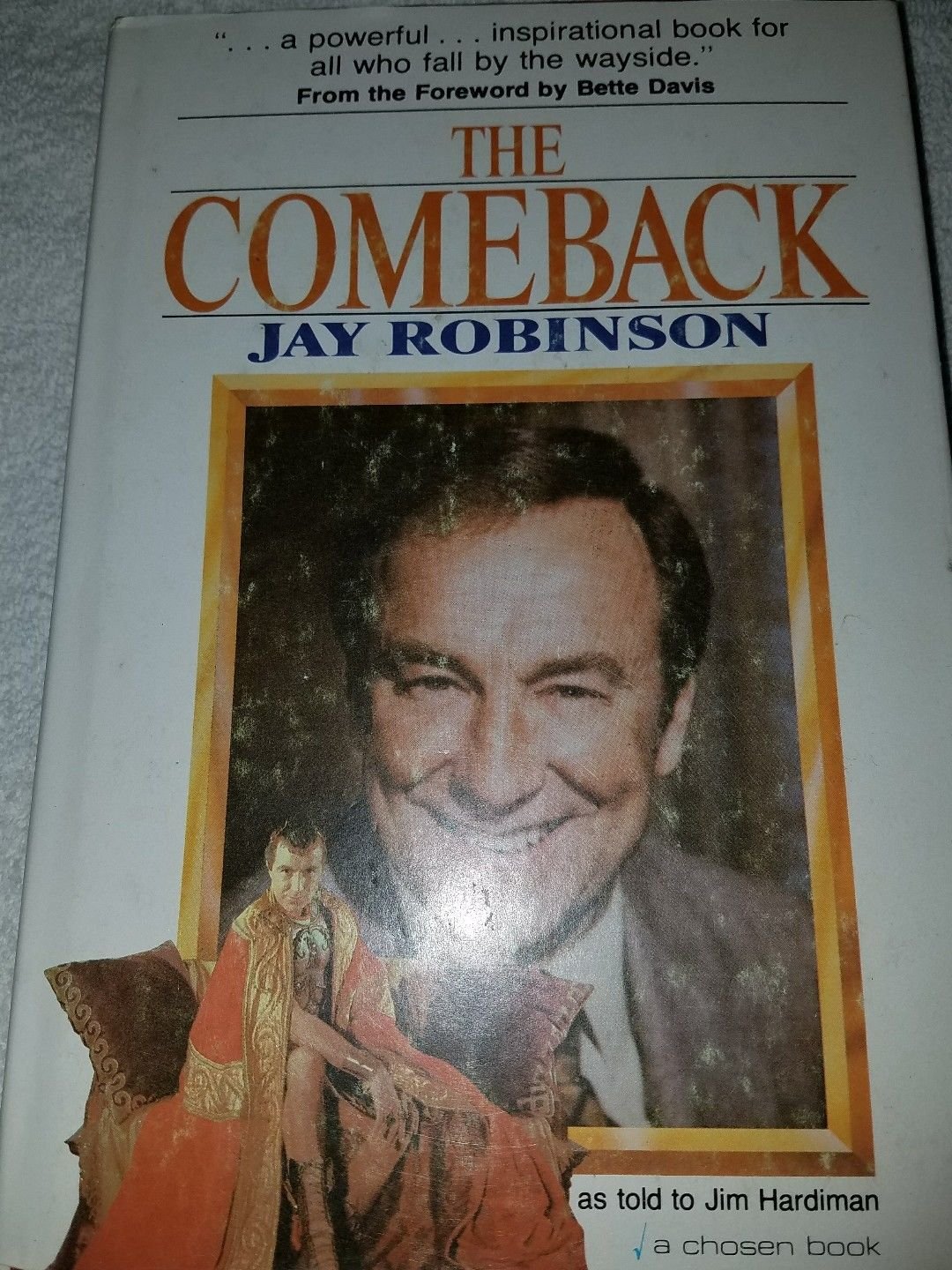 The Comeback (Jay Robinson as told to Jim Hardiman)