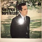 RAY PRICE Born To Lose LP Harmony HS 11240 US 1967 COLLECTIBLE VINTAGE RARE