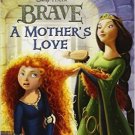 Step into Reading: Brave - A Mother's Love by RH Disney Staff (2012)