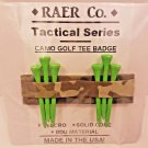 RAER Co. Brand: Tactical Series. GOLF TEE BADGE. Velcro, BDU Material, USA Made