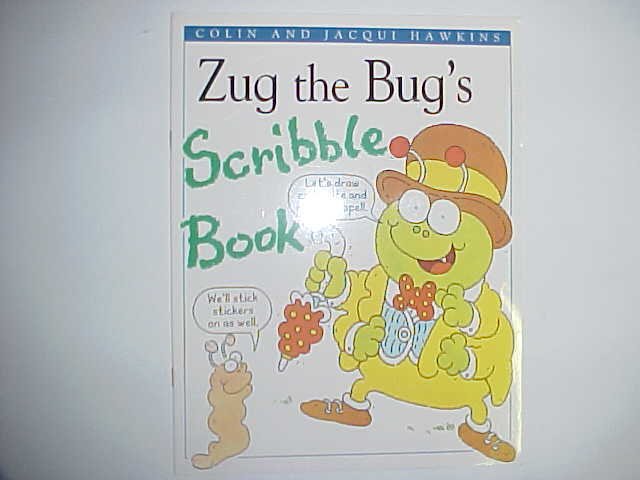 Zug the Bug's Scribble book - Colin and Jacqui Hawkins