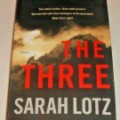 The Three : A Novel by Sarah Lotz (2015, Paperback)