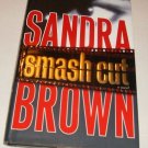 Smash Cut by Sandra Brown (2009, Hardcover)