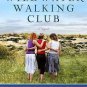 The Wildwater Walking Club by Claire Cook (2009, PAPERBACK)