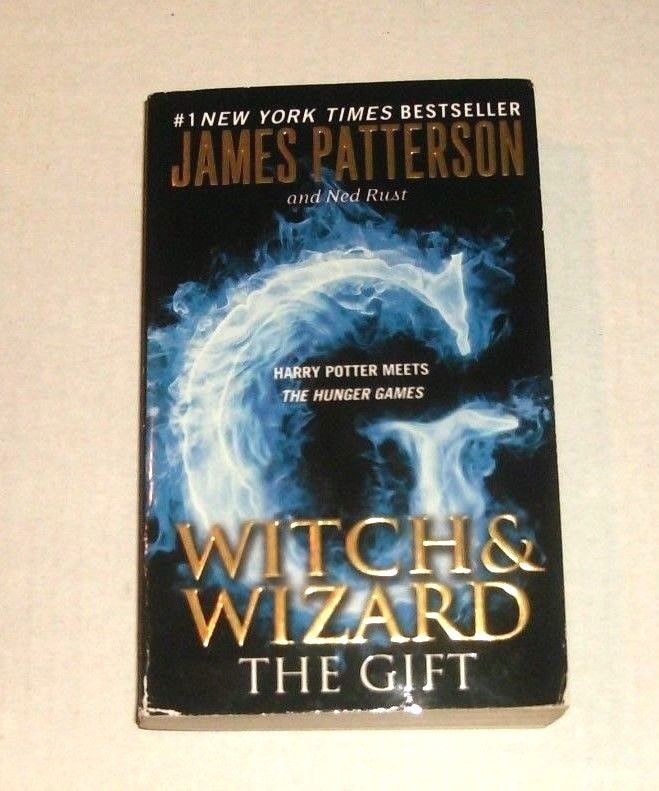 Witch & Wizard: The Gift 2 by James Patterson and Ned Rust (2012, Paperback)