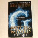 Witch & Wizard: The Gift 2 by James Patterson and Ned Rust (2012, Paperback)