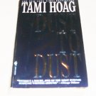 Dust to Dust by Tami Hoag (2006, Paperback)