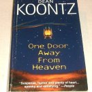 One Door Away from Heaven by Dean Koontz (2001, Paperback)