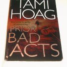 Sam Kovac and Nikki Liska: Prior Bad Acts 3 by Tami Hoag (2007, Paperback)