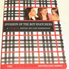 The Clique Ser.: Invasion of the Boy Snatchers 4 by Lisi Harrison (2005,...