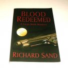 Blood Redeemed by Richard Sand (2009, Paperback)