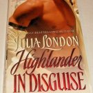 Highlander in Disguise by Julia London (2007, Paperback)