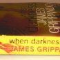 Jack Swyteck Novel: When Darkness Falls Bk. 6 by James Grippando (2007, Paperbac