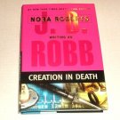In Death: Creation in Death by J. D. Robb (2007, Hardcover)